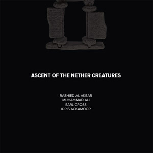 RASHIED AL AKBAR - Ascent Of The Nether Creatures cover 