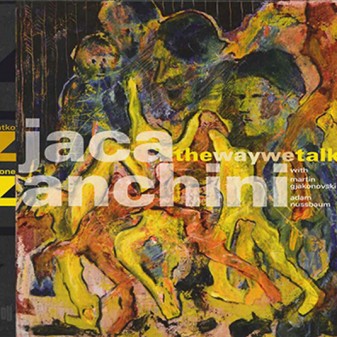 RATKO ZJAČA - Ratko Zjaca, Simone Zanchini ‎: The Way We Talk cover 