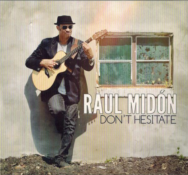 RAUL MIDÓN - Don't Hesitate cover 