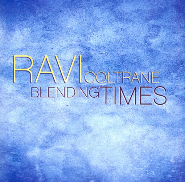RAVI COLTRANE - Blending Times cover 