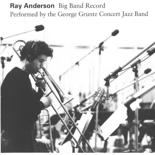 RAY ANDERSON - Big Band Record cover 
