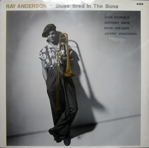 RAY ANDERSON - Blues Bred In The Bone cover 