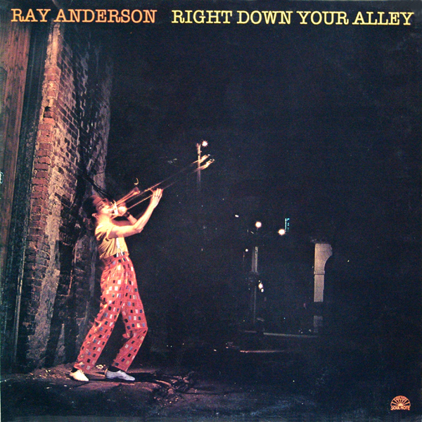RAY ANDERSON - Right Down Your Alley cover 