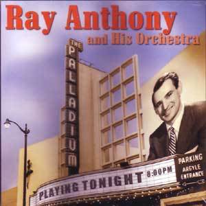 RAY ANTHONY - At the Hollywood Palladium cover 