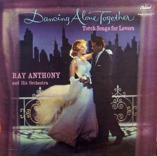 RAY ANTHONY - Dancing Alone Together (Torch Songs for Lovers) cover 
