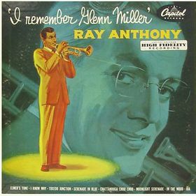 RAY ANTHONY - I Remember Glenn Miller cover 