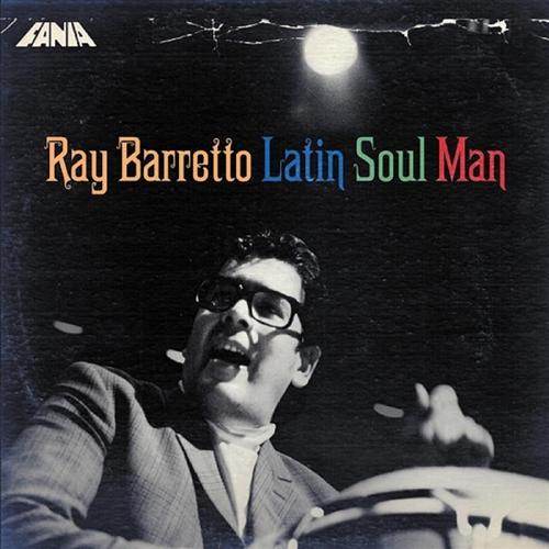 RAY BARRETTO - Latin Soul Man cover 
