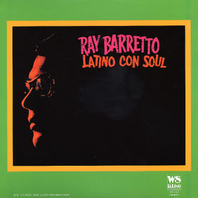 RAY BARRETTO - Latino Con Soul cover 