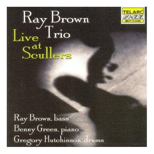 RAY BROWN - Live At Scullers cover 