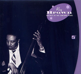 RAY BROWN - The Best of the Concord Years cover 