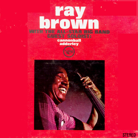 RAY BROWN - With The All-Star Big Band (aka His Bass, His Big Band) cover 