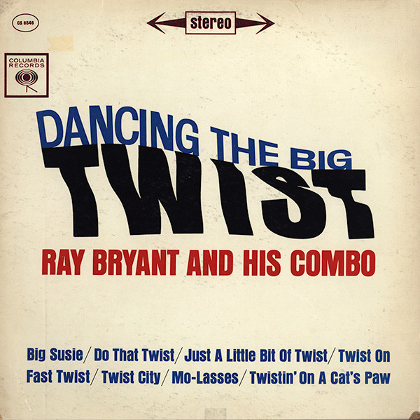RAY BRYANT - Dancing The Big Twist cover 