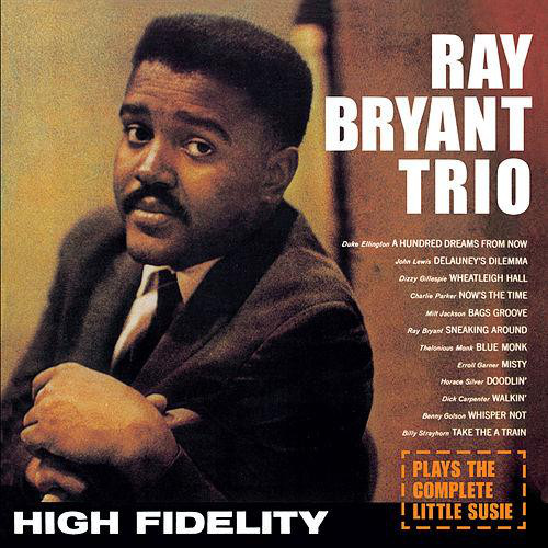 RAY BRYANT - Plays The Complete Little Susie cover 