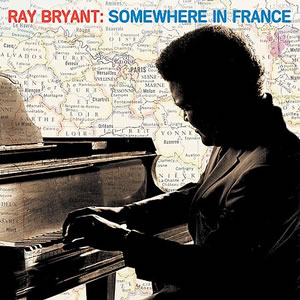RAY BRYANT - Somewhere in France cover 