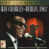 RAY CHARLES - Jazz at the Philharmonic: Berlin, 1962 cover 