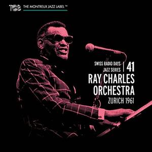 RAY CHARLES - Ray Charles Orchestra - Zurich 1961 - Swiss Radio Days Vol. 41 cover 