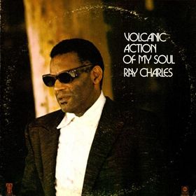 RAY CHARLES - Volcanic Action of My Soul cover 