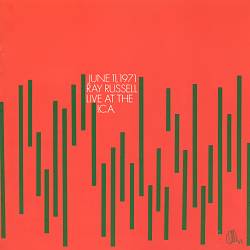 RAY RUSSELL - June 11th 1971: Live at the ICA cover 