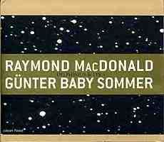 RAYMOND MACDONALD - Raymond MacDonald / Günter Baby Sommer : Delphinius & Lyra cover 