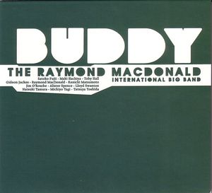 RAYMOND MACDONALD - The Raymond MacDonald International Big Band : Buddy cover 