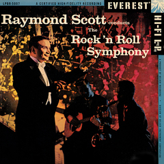 RAYMOND SCOTT - Raymond Scott Conducts The Rock 'N Roll Symphony cover 