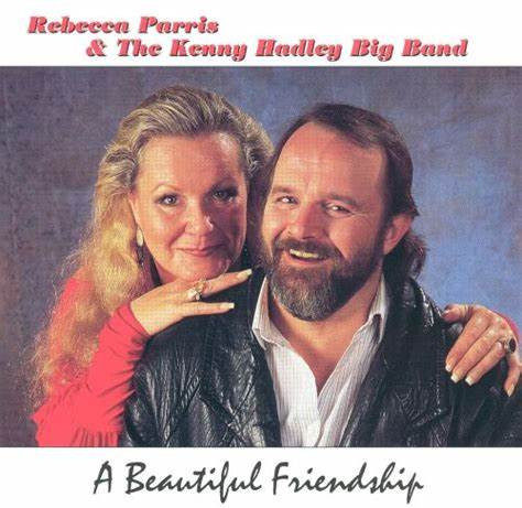 REBECCA PARRIS - Rebecca Parris & The Kenny Hadley Big Band : A Beautiful Friendship cover 