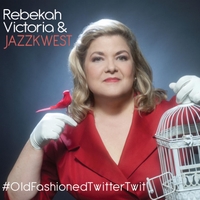 REBEKAH VICTORIA - #Oldfashionedtwittertwit cover 