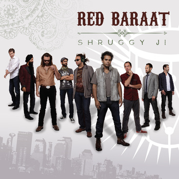 RED BARAAT - Shruggy Ji cover 