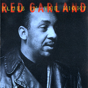 RED GARLAND - Blues in the Night cover 