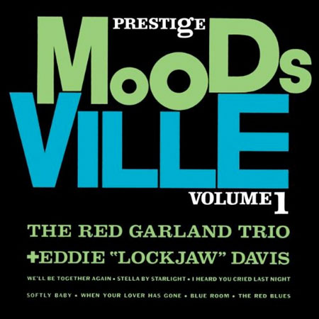 RED GARLAND - Moodsville Volume 1: The Red Garland Trio + Eddie 