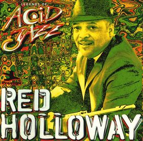RED HOLLOWAY - Legends of Acid Jazz cover 