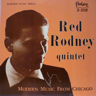 RED RODNEY - Modern Music From Chicago cover 