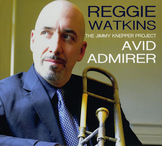 REGGIE WATKINS - Reggie Watkins / Avid Admirer: The Jimmy Knepper Project cover 