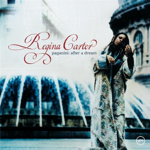 REGINA CARTER - Paganini: After A Dream cover 
