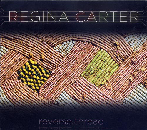 REGINA CARTER - Reverse Thread cover 