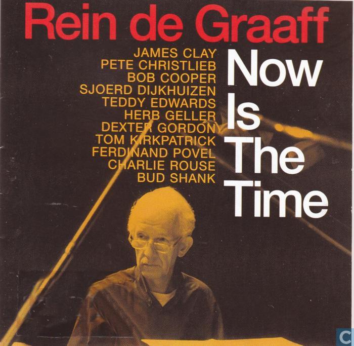 REIN DE GRAAFF - Now Is The Time cover 