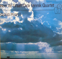REIN DE GRAAFF - Rein De Graaff /  Dick Vennik Quartet  : Cloud People cover 