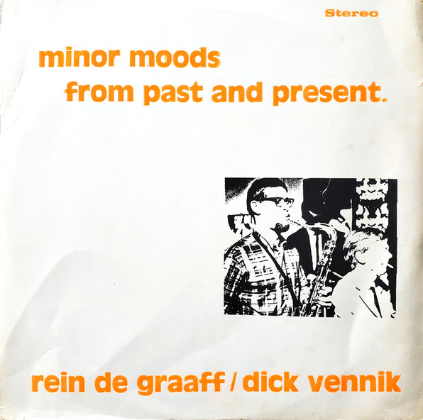 REIN DE GRAAFF - Rein De Graaff / Dick Vennik Quartet : Minor Moods from Past and Present cover 