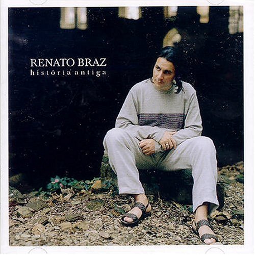 RENATO BRAZ - História Antiga cover 