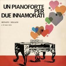 RENATO SELLANI - Un Pianoforte Per Due Innamorati cover 