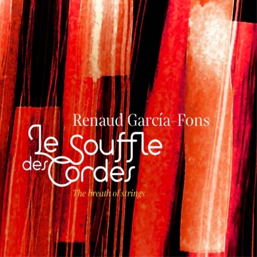 RENAUD GARCIA-FONS - Le Souffle des cordes (The Breath of Strings) cover 