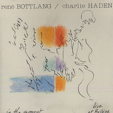 RENÉ BOTTLANG - René Bottlang / Charlie Haden ‎: In The Moment (Live At Bollène) cover 