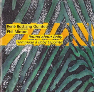 RENÉ BOTTLANG - René Bottlang Quintet / Phil Minton ‎: Round About Boby (Hommage À Boby Lapointe) cover 