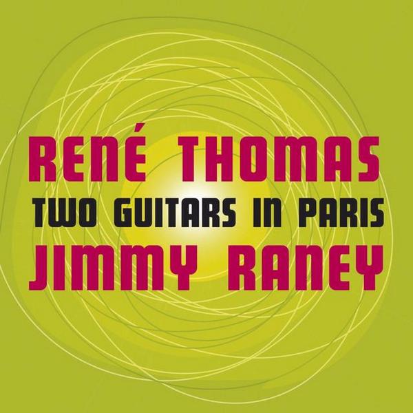 RENÉ THOMAS - Two Guitars In Paris (with Jimmy Raney) cover 