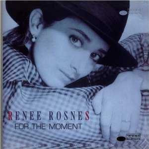 RENEE ROSNES - For The Moment cover 