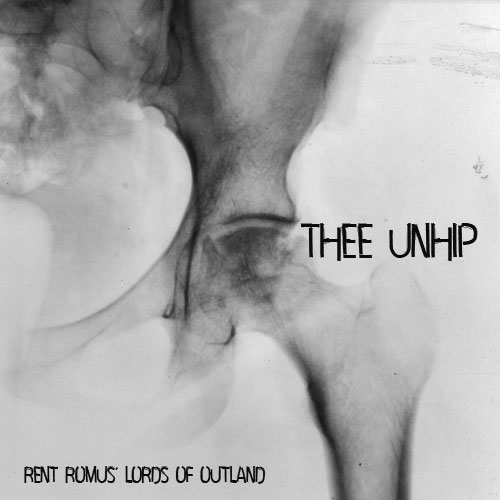 RENT ROMUS - Thee Unhip cover 