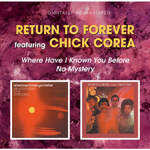 RETURN TO FOREVER - Where Have I Known You Before/No Mystery cover 