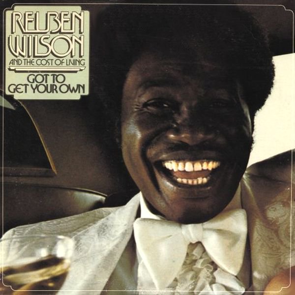 REUBEN WILSON - Got To Get Your Own cover 