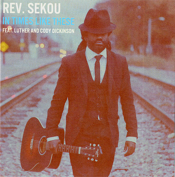 REV. SEKOU - In Times Like These cover 