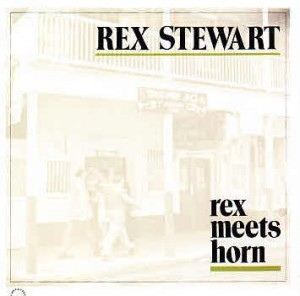 REX STEWART - Rex Meets Horn cover 